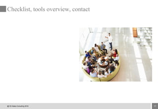 17
Checklist, tools overview, contact
@ CE-Sales Consulting 2016
 