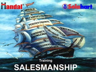 Training 
L/O/G/O 
SALESMANSHIP 
 