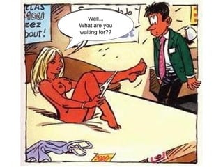 Well... What are you waiting for?? 