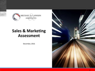 1
Sales & Marketing
Assessment
December, 2016
 
