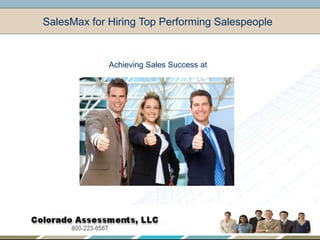 SalesMax for Hiring Top Performing Salespeople Achieving Sales Success at 