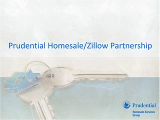 Prudential Homesale/Zillow Partnership
 