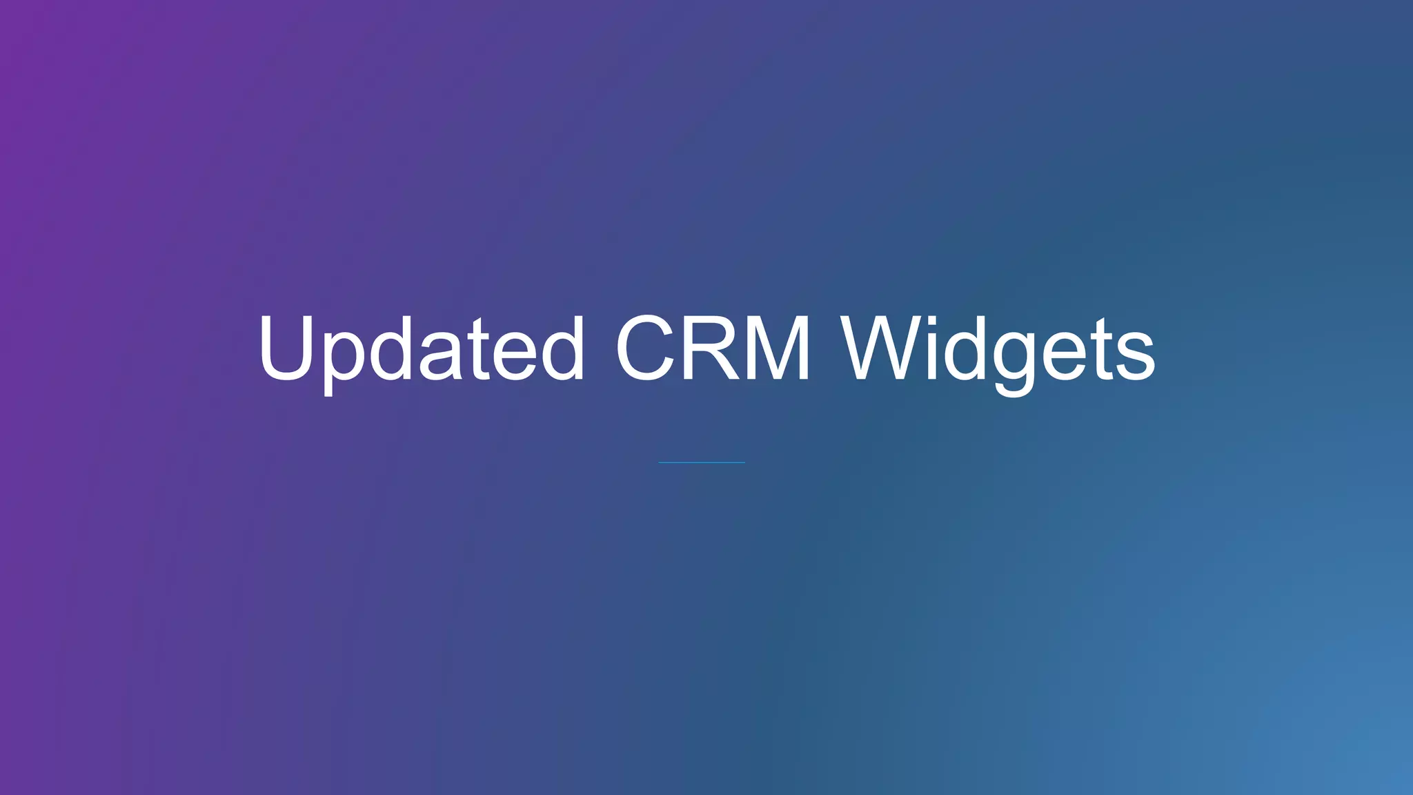 Updated CRM Widgets
 
