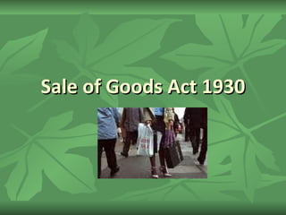 Sale of Goods Act 1930 