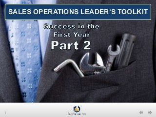 1
SALES OPERATIONS LEADER’S TOOLKIT
 