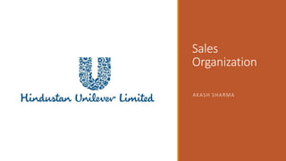 Sales
Organization
AKASH SHARMA
 