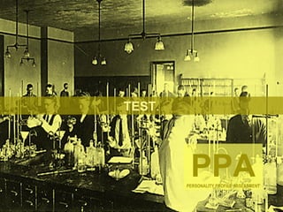 TEST . PPA PERSONALITY PROFILE ASSESSMENT 