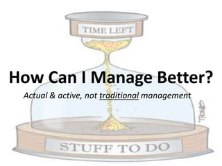 Managing
                   not just Reporting & Directing

• Harnessing and leveraging egos and strengths
    – Don’t let misguided strong egos & selfishness poison culture
•   Active coaching & mentoring
•   Ensure regular shadowing & sharing
•   Best practices – capturing & adopting
•   Inspiring - not threatening
•   Actively fostering specific skill growth
•   Mapping career tracks
    – Developing related competencies


                                                                     24
 
