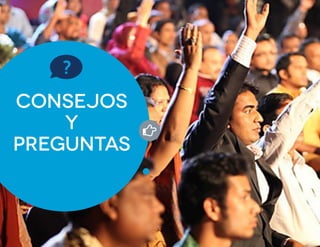 Consejos
y
Preguntas
R
%
 