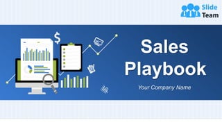 Sales
Playbook
Your Company Name
 