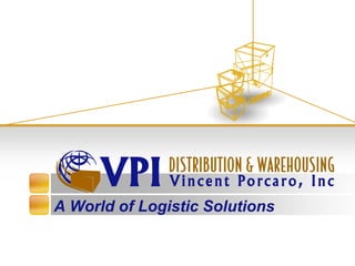 A World of Logistic Solutions
 