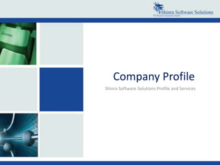 Company Profile Shinra Software Solutions Profile and Services 
