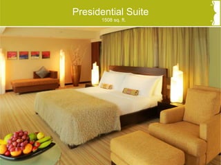 Presidential Suite
1508 sq. ft.
 