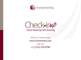 Visit our home page
www.Incrementa.com
Call Us:
+1 (214) 219-9798

 