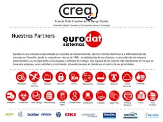 Francis Ortiz Creative Art & Design Studio
Creatividad, Diseño, Formación y Comunicación usando la Tecnología

Geolocalización y Google Places

Servicios de Geolocalización para empresas, instituciones
y organismos públicos, campañas de geomarketing,
Creación y optimización de la presencia Online vía Google
Places y Google Maps

Servicios de Ubikua Geo:
■
■
■
■
■
■

Creación y optimización de Google Places
Recolección de GeoData para Instituciones y Empresas
Creación de Mapas personalizados
Diseño de Paneles informativos, rutas y senderos
Diseño de Mapas y Folletos Turísticos
Eventos de Mapping Parties

Adeje 2013

Servicios y Productos de Francis Ortiz Creative Art & Design Studio & Partners. Los Logos y Marcas mostradas en esta presentación son propiedad de sus
respectivas Empresas. Francis Ortiz es fotógrafo de Confianza de Google. Todos los Fotógrafos de Confianza de Google son Autónomos.

 