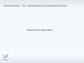 Screenshot für SwarmWare SwarmWare – für individuelle Kundenbedürfnisse 