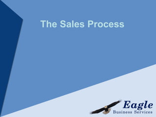 The Sales Process
 