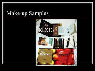 Make-up Samples
 