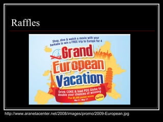 Raffles
http://www.aranetacenter.net/2008/images/promo/2009-European.jpg
 