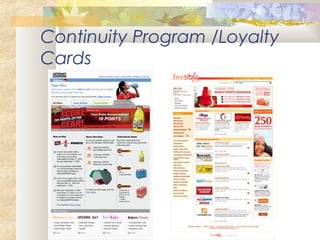 Continuity Program /Loyalty
Cards
 