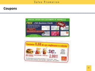 Sales Promotion

Coupons

13

 