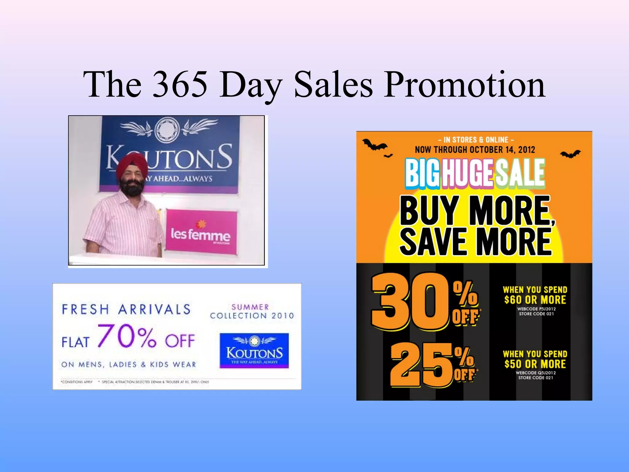 The 365 Day Sales Promotion
 