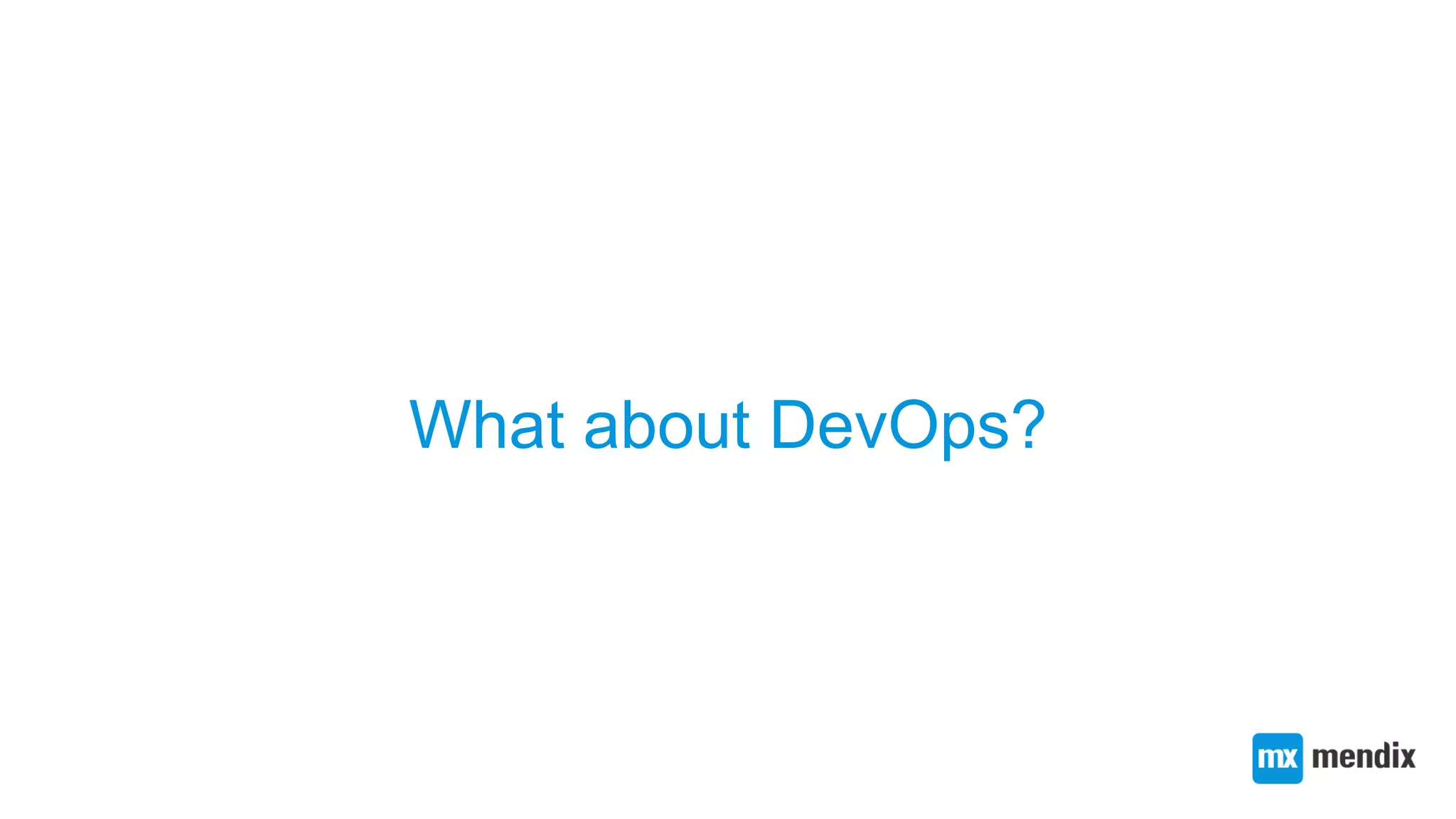 What about DevOps?
 