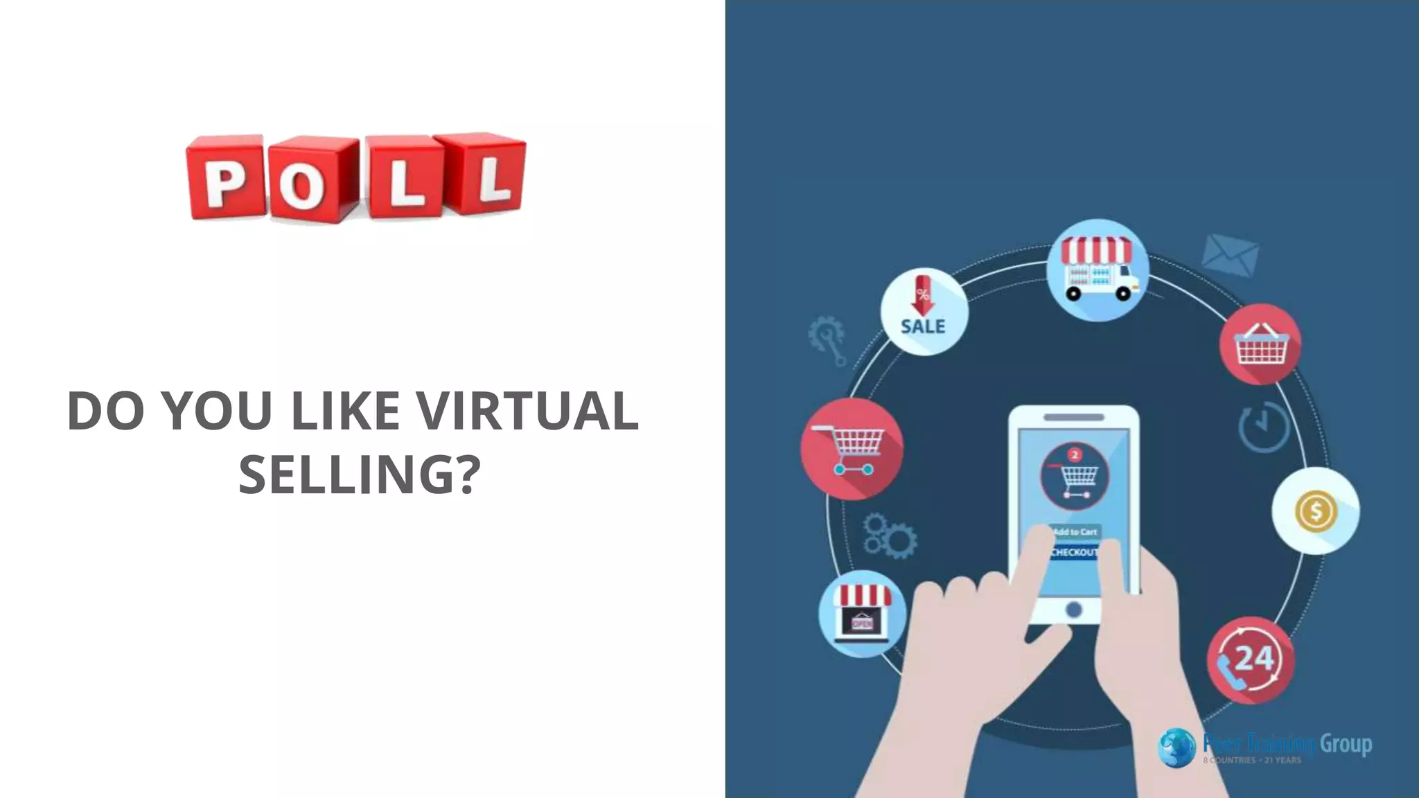 DO YOU LIKE VIRTUAL
SELLING?
 