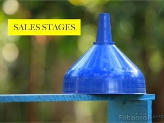SALES STAGES
 