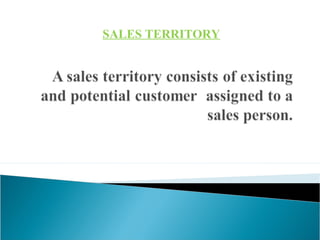 SALES TERRITORY

 