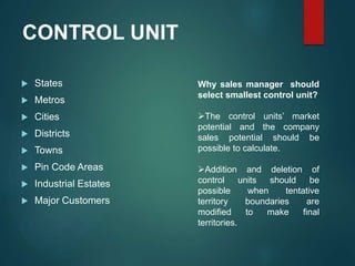 CONTROL UNIT
 States
 Metros
 Cities
 Districts
 Towns
 Pin Code Areas
 Industrial Estates
 Major Customers
Why sa...
