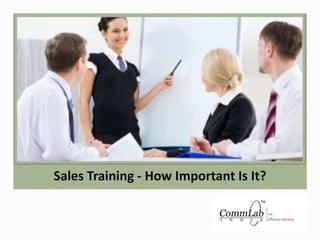 Sales Training - How Important Is It? 