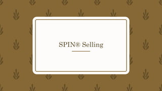 SPIN® Selling
 