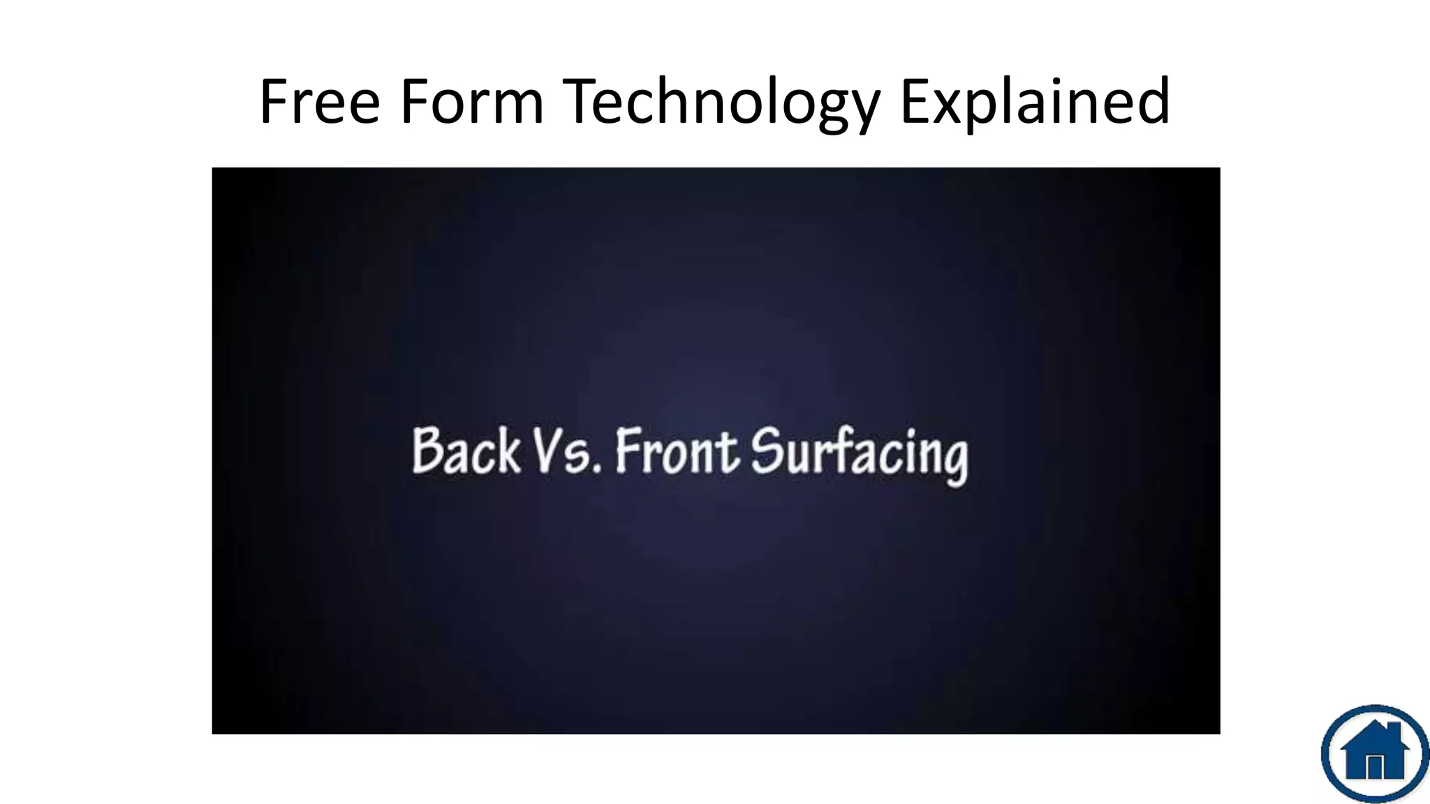 Free Form Technology Explained
 