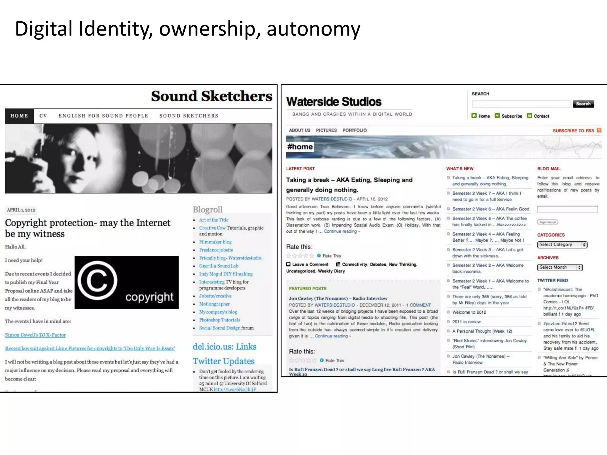 Digital Identity, ownership, autonomy
 