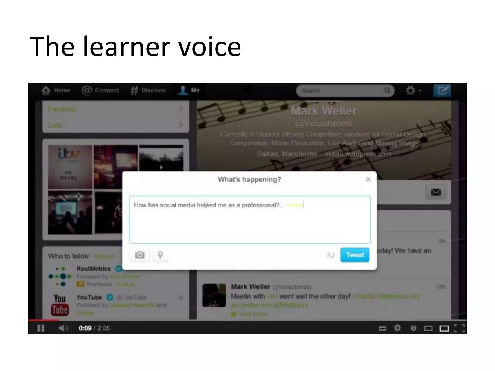 The learner voice
 