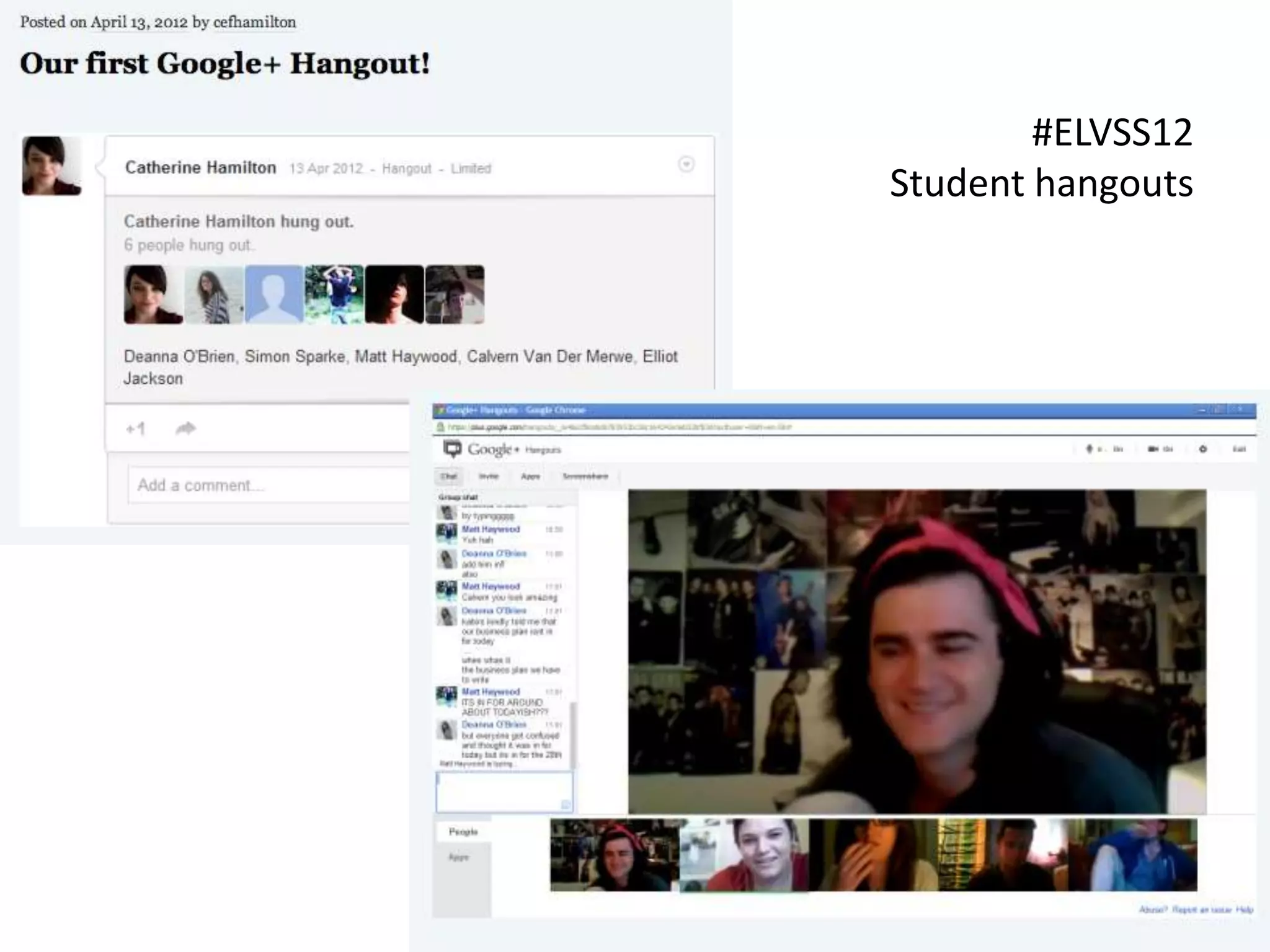 #ELVSS12
Student hangouts
 