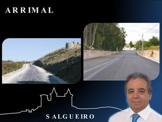 SALGUEIRO CUMPRE ARRIMAL 