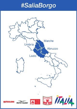 Marche
Abruzzo
Lazio
Umbria
#SaliaBorgo
 