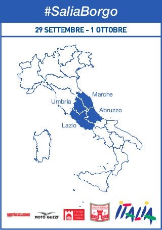Marche
Abruzzo
Lazio
Umbria
#SaliaBorgo
29 SETTEMBRE - 1 OTTOBRE
 