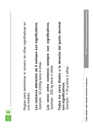 © Elkin Santafé � 2009 � Métodos Numéricos en Ingeniería
        Santafé                  Numé         Ingenierí    CAP. II: Implicaciones de una aproximación numérica
                                                                                         aproximació numé
 