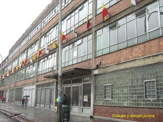 Colegio y templo juntos 