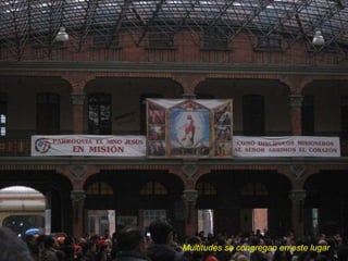 Multitudes se congregan en este lugar 