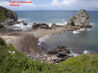 Playa de Pendueles
Tómbolo
