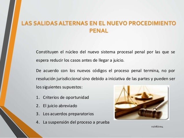SALIDAS ALTERNAS DEL NUEVO PROCEDIMIENTO PENAL MEXICO