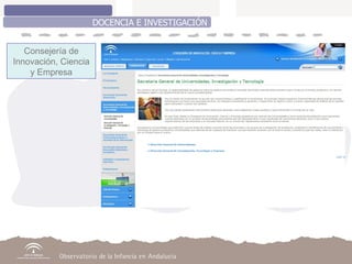 DOCENCIA E INVESTIGACIÓN Consejería de Innovación, Ciencia y Empresa 