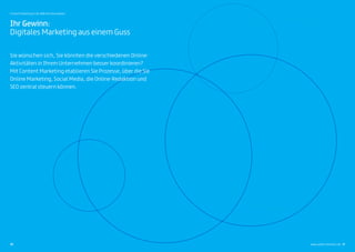 Ihr Gewinn:
Digitales Marketing aus einem Guss
Sie wünschen sich, Sie könnten die verschiedenen Online-
Aktivitäten in Ihrem Unternehmen besser koordinieren?
Mit Content Marketing etablieren Sie Prozesse, über die Sie
Online Marketing, Social Media, die Online-Redaktion und
SEO zentral steuern können.
20 21
Content Marketing in der B2B-Kommunikation
www.salient-doremus.de
 