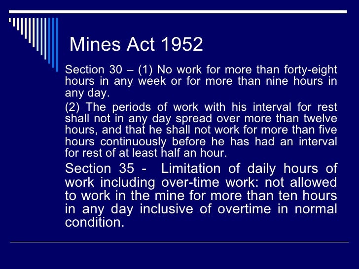 Salient features of mines act, rules and regulation