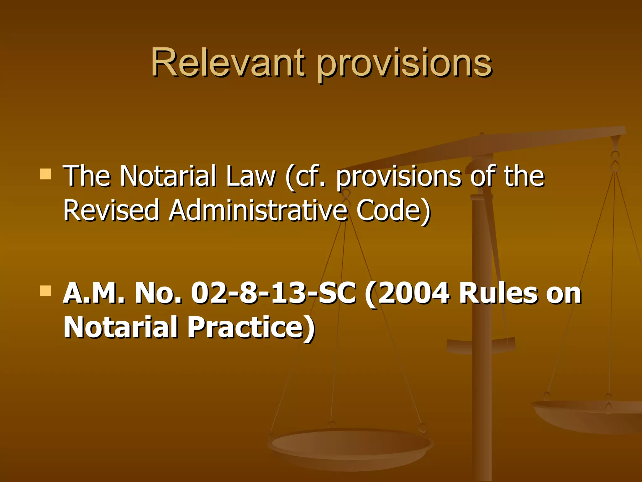 Salient Features Of The Notarial Law PPT Salient Features Of The Notarial Law Ppt