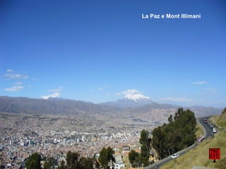 La Paz e Mont Illimani 